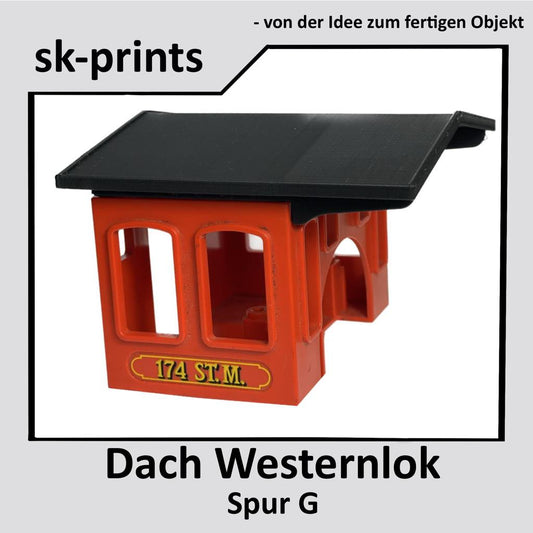 Dach Westernlok Steaming Mary | kompatibel mit Spur G Ersatzteil